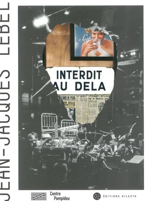 Jean-Jacques Lebel : [exposition, Paris, Centre Pompidou, Galerie du Musée, 30 mai-3 septembre 2018]