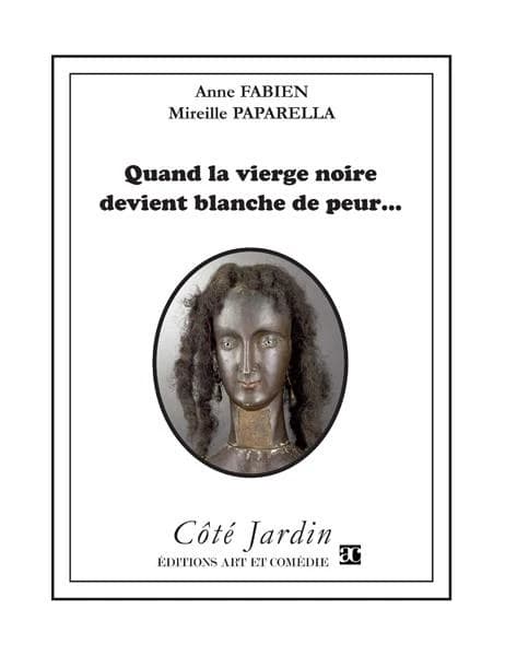Quand la vierge noire devient blanche de peur