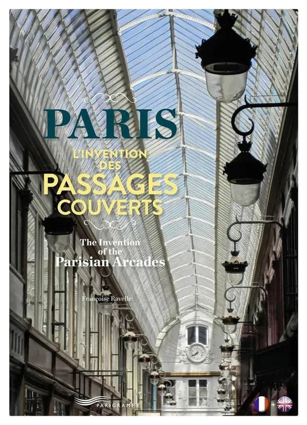 Paris : l'invention des passages couverts
