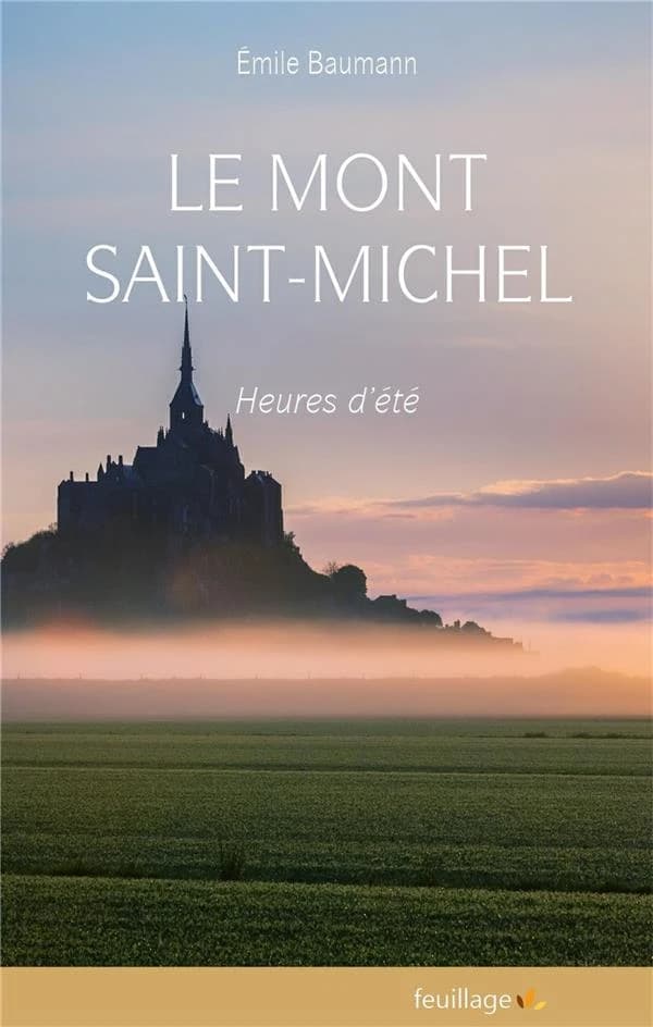 Le mont-Saint-Michel. Heures d'été