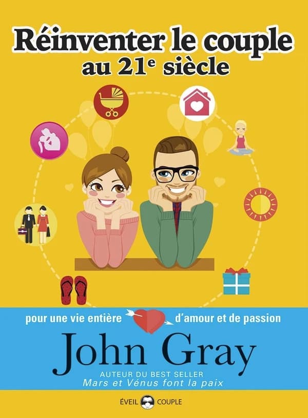 Réinventer le couple au 21e siècle : pour une vie entière d'amour et de passion