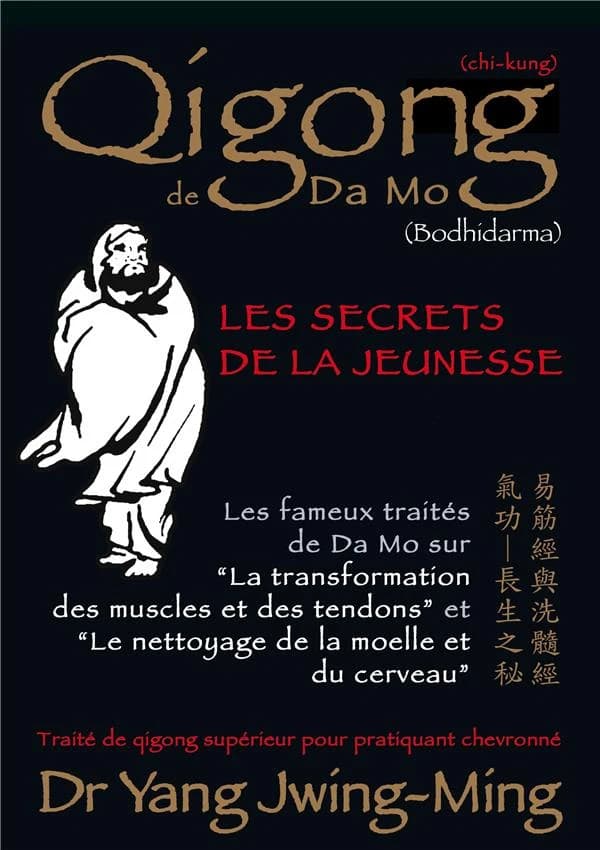Qigong de Da Mo : les secrets de la jeunesse