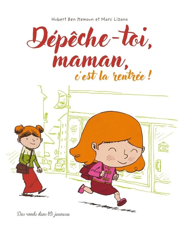 Dépêche-toi maman, c'est la rentrée !