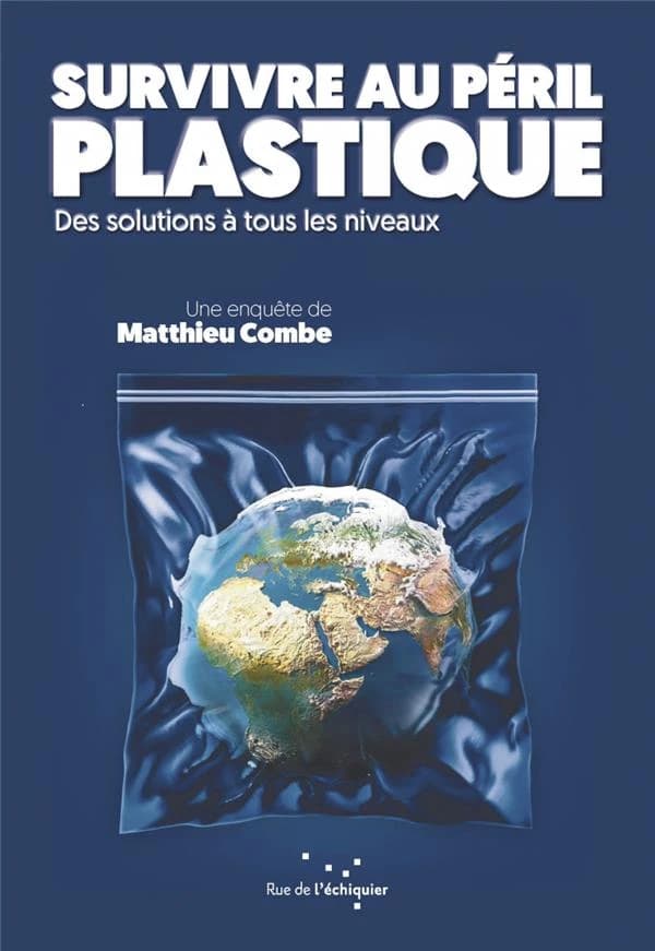 Survivre au péril plastique : des solutions à tous les niveaux