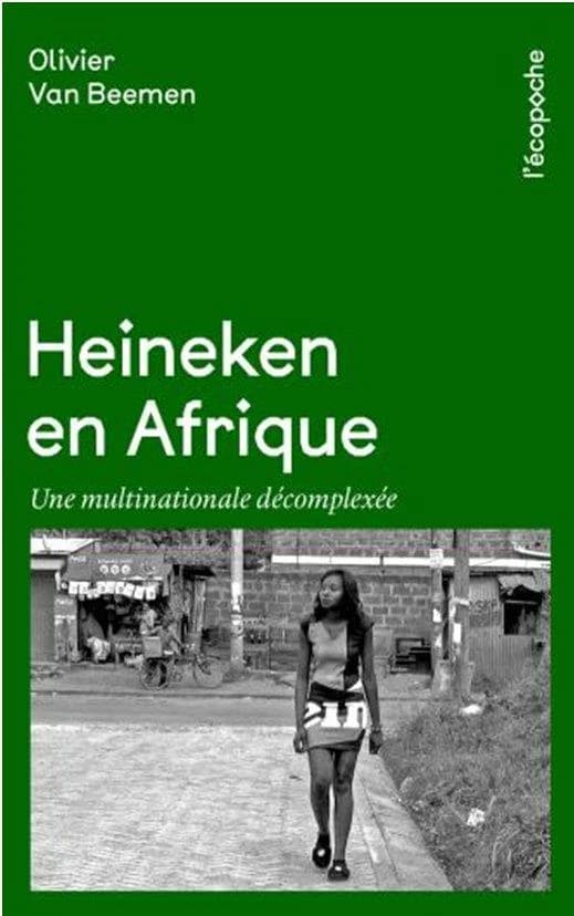 Heineken en Afrique : une multinationale décomplexée