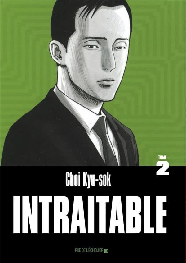 Intraitable. Tome 2