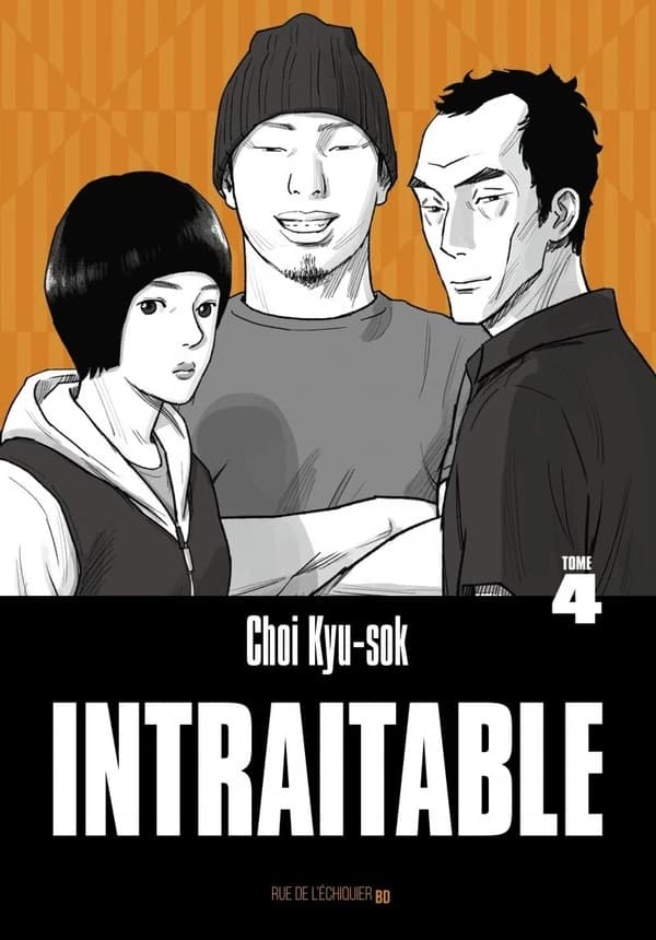 Intraitable. Tome 4