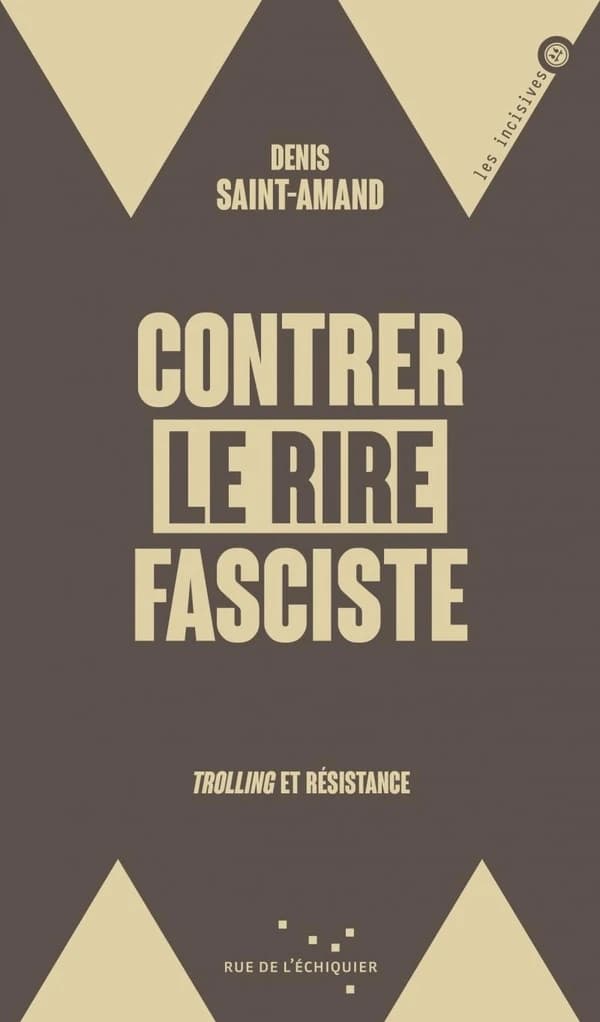 Contrer le rire fasciste : Trolling et résistance