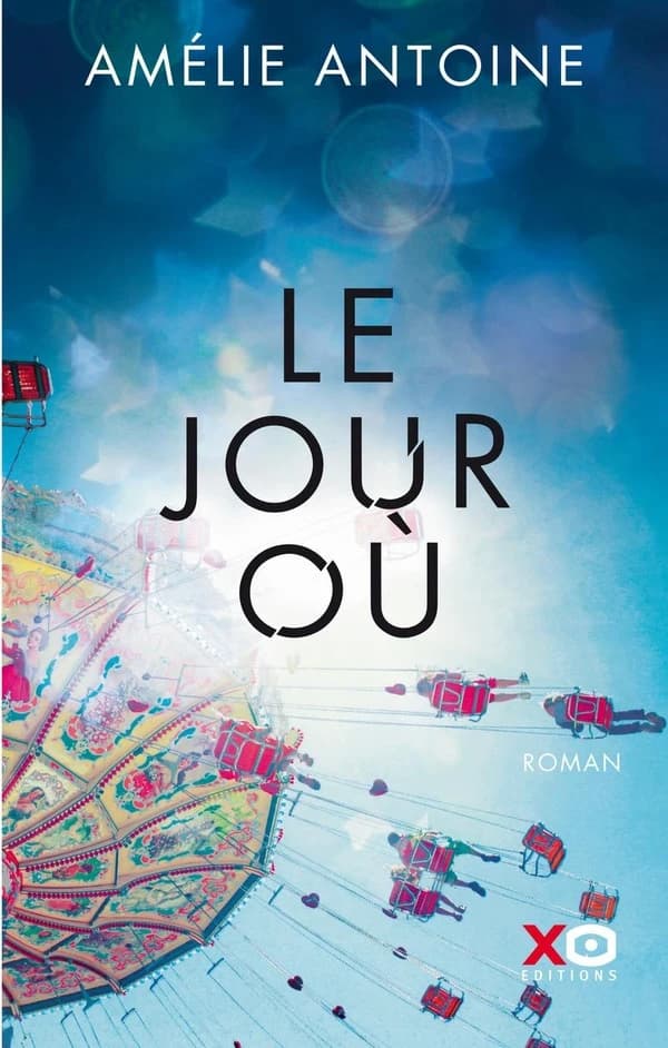 Le jour où : roman