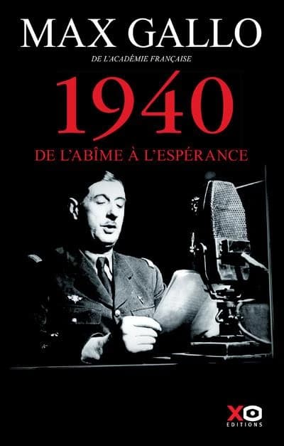 1940, de l'abîme à l'espérance : récit