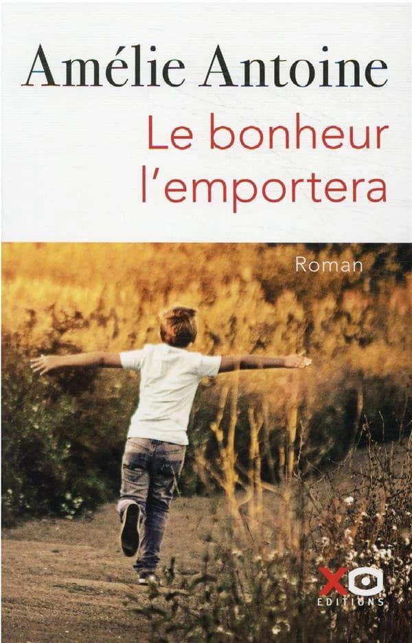 Le bonheur l'emportera : roman