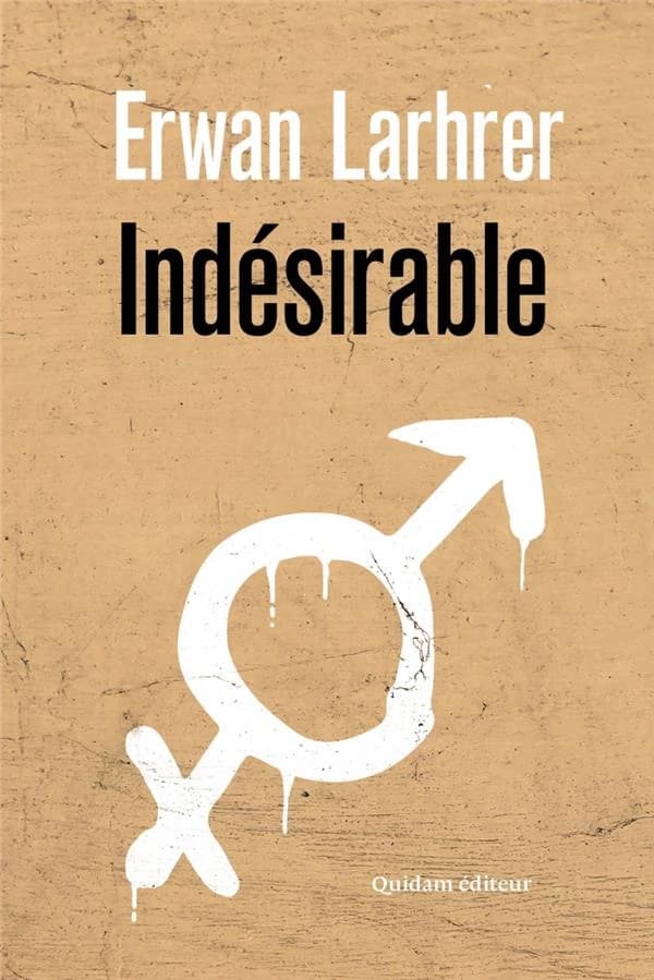 Indésirable : roman