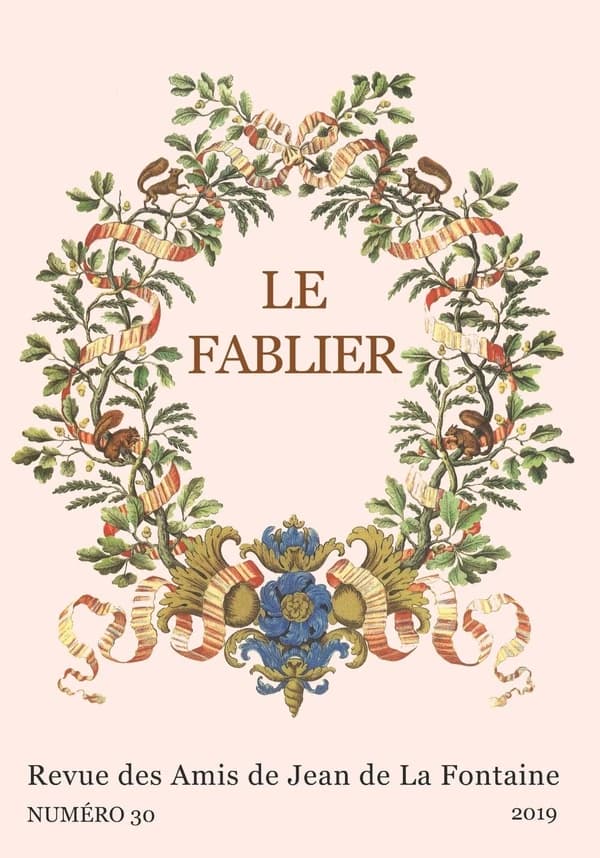 La Fontaine et la culture européenne au carrefour des fables. Volume I : Colloque international organisé en Sorbonne les 4, 5 et 6 octobre 2018 à l'occasion du 350ème anniversaire de publication des Fables