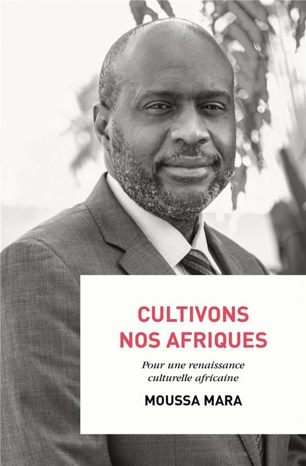 Cultivons nos Afriques : pour une renaissance culturelle africaine