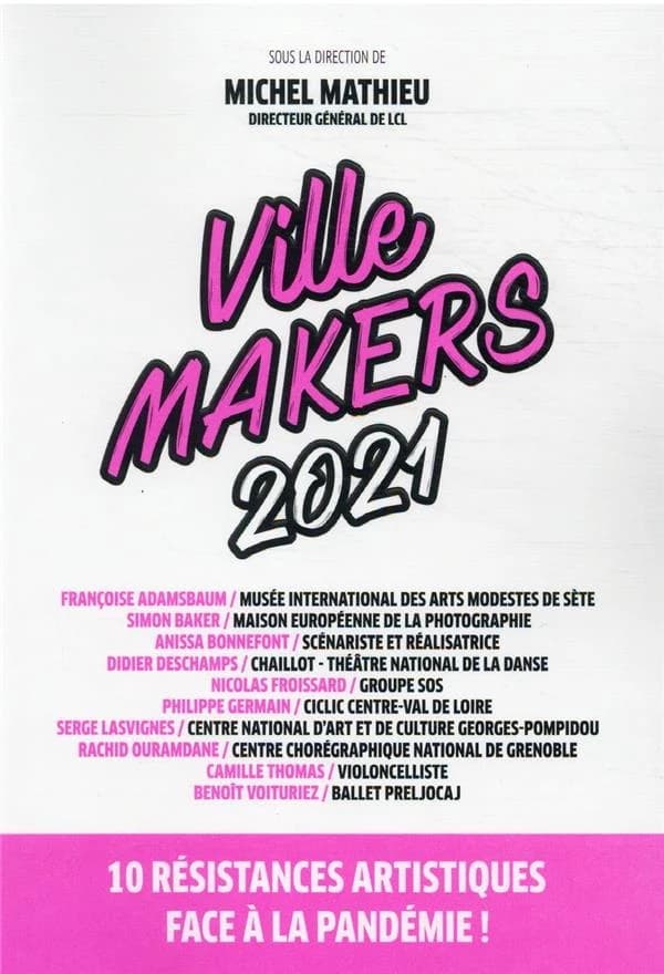 Ville makers : 10 résistances artistiques face à la pandémie ! (édition 2021)