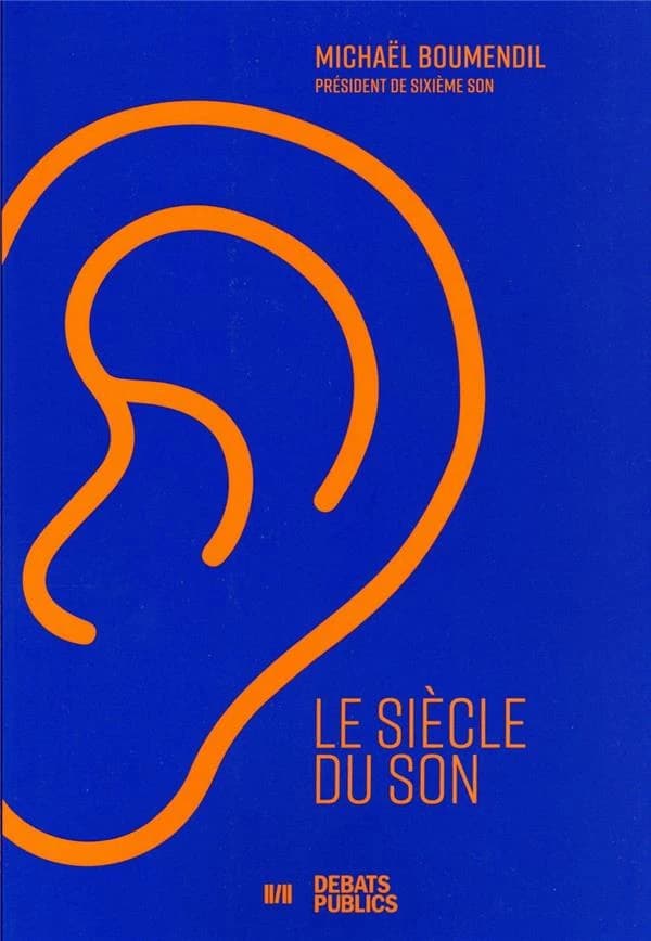 Le siècle du son