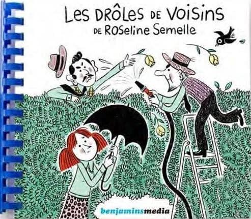 Les drôles de voisins de Roseline Semelle
