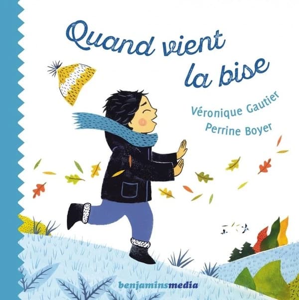 Quand vient la bise