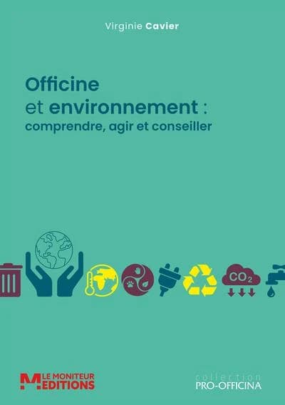 Officine et environnement : comprendre, agir et conseiller
