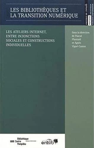 Les bibliothèques et la transition numérique : les ateliers internet, entre injonctions sociales et constructions individuelles