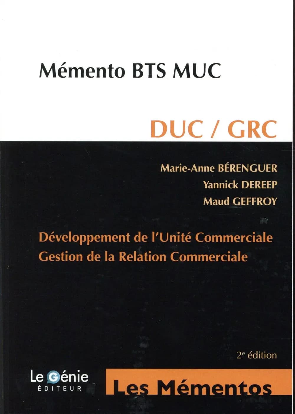 Développement de l'unité commerciale, gestion de la relation commerciale ; DUC