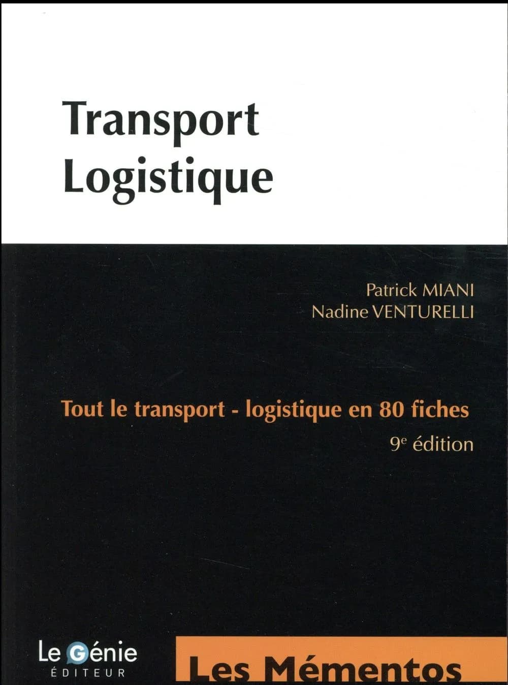 Transport, logistique (9e éd.) Patrick Miani, Nadine Venturelli