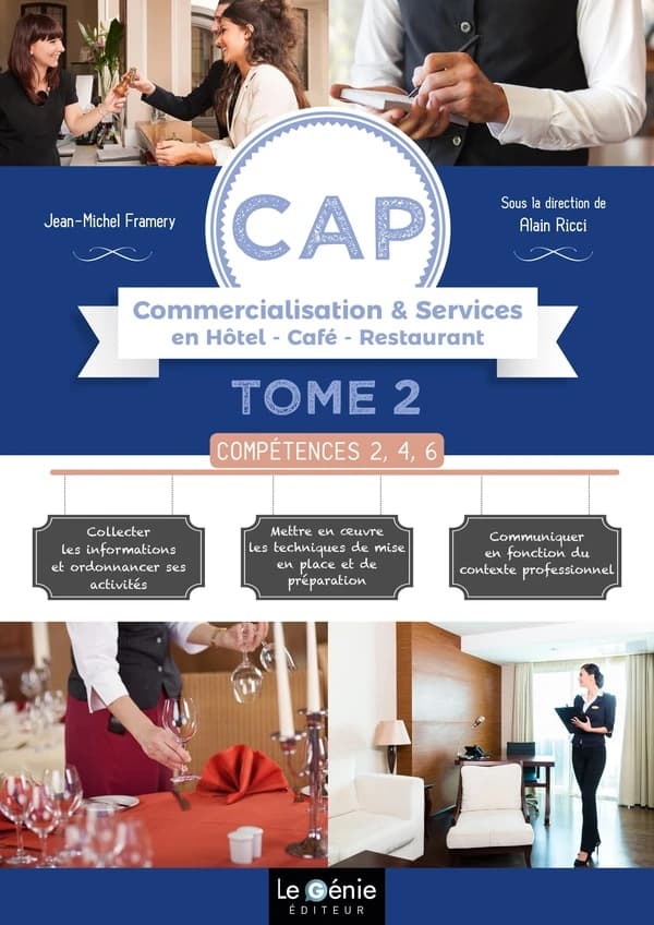 Compétences 2, 4, 6, CAP Commercialisation et services en HCR