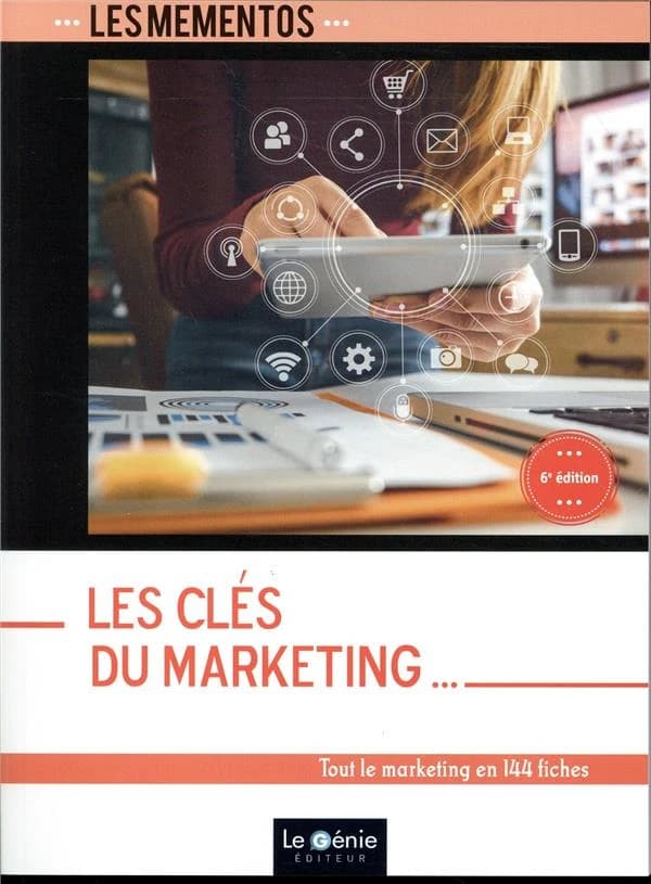 Les clés du marketing (6e éd.) Sophie Richard-Lanneyrie