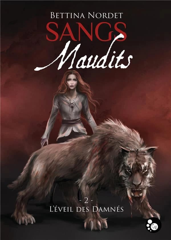 Sangs maudits Tome 2 ; l'éveil des damnés