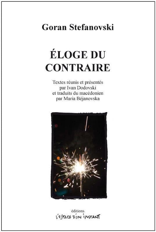 Éloge du contraire : Skopje-Canterbury, 1995-2018