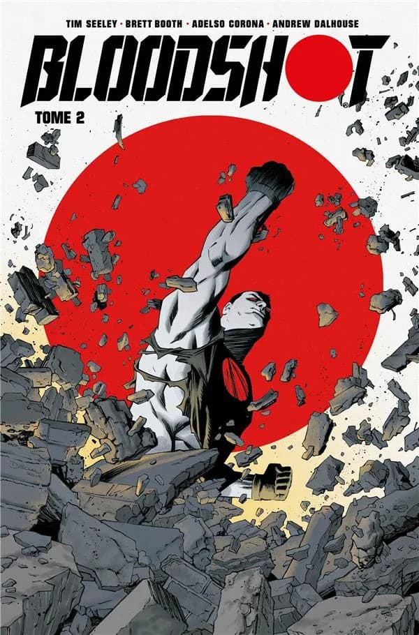 Bloodshot. Tome 2