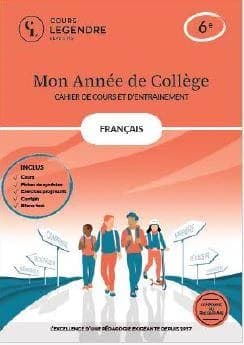 Mon année de collège : Français-cahier de cours et d'entraînement : 6e ; Cours