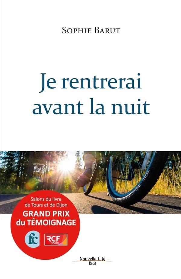 Je rentrerai avant la nuit : récit