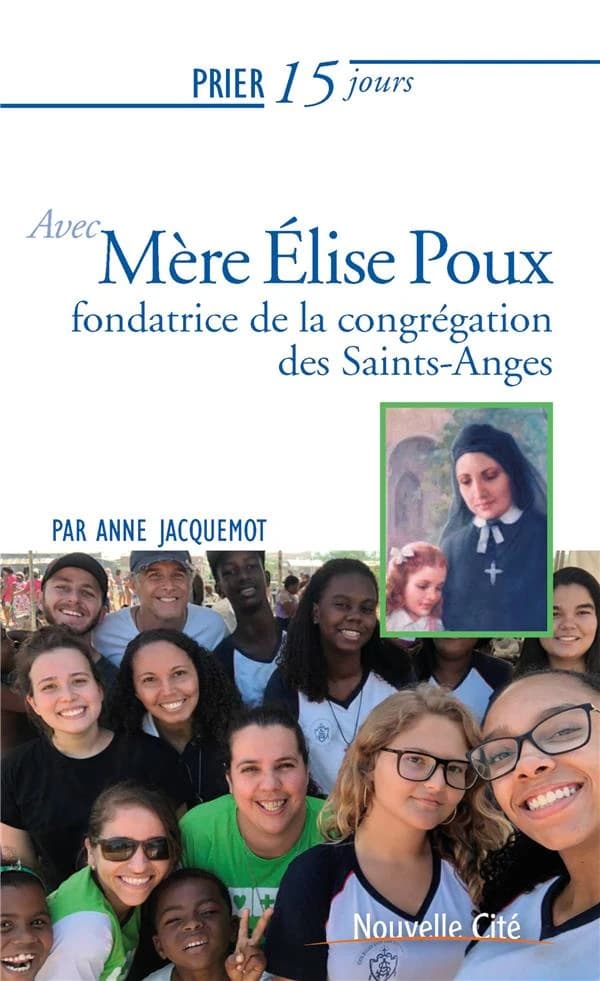 Prier 15 jours avec mère Élise Poux
