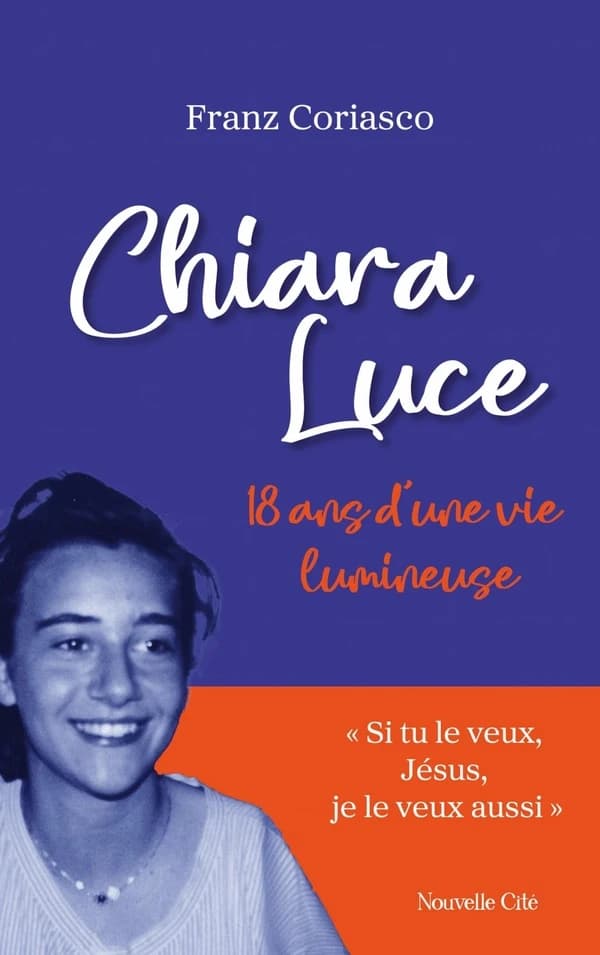 Chiara Luce : 18 ans d'une vie lumineuse (3e éd.) Franz Coriasco