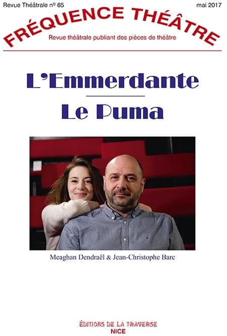 Revue fréquence théâtre n.65 : l'emmerdante ; le puma