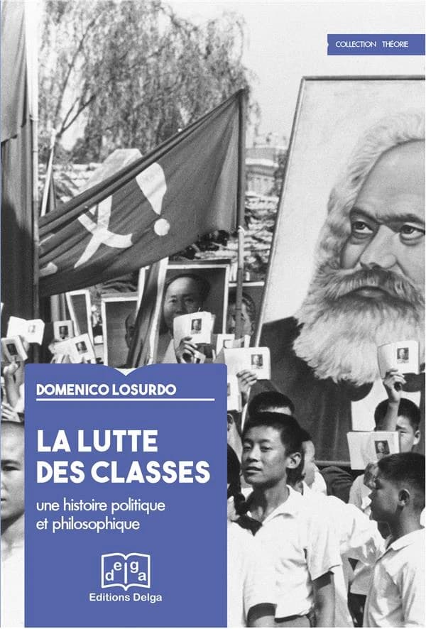 La lutte des classes : une histoire politique et philosophique
