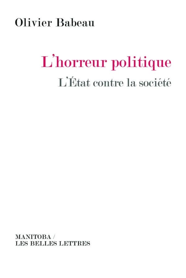 L'horreur politique : l'État contre la société