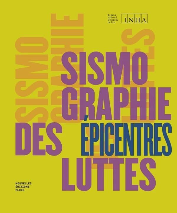 Sismographie des luttes : épicentres