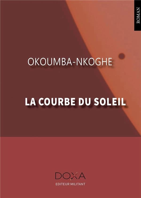 La courbe du soleil : roman