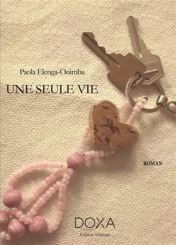 Une seule vie : roman