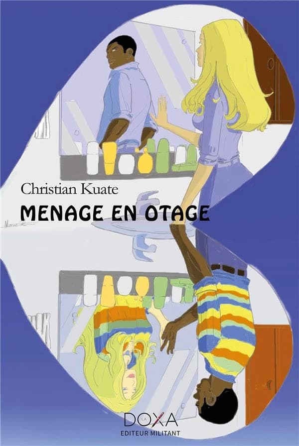 Ménage en otage : roman