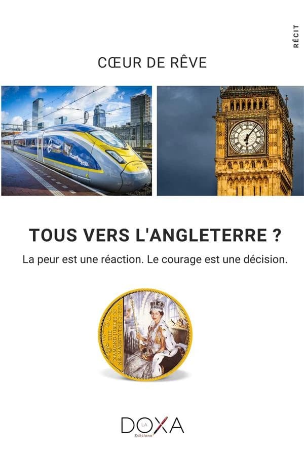 Tous vers l'Angleterre ? : la peur est une réaction, le courage est une décision