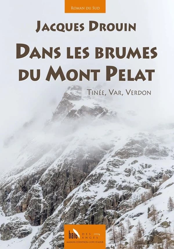 Dans les brumes du Mont Pelat : Tinée, Var, Verdon