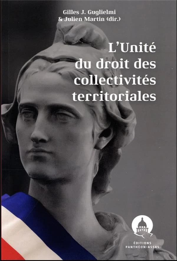 L'unité du droit des collectivités territoriales : vingt ans après le Code général des collectivités territoriales