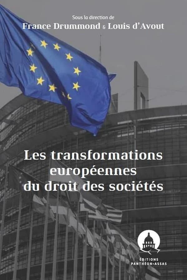 Les transformations européennes du droit des sociétés : actes du colloque