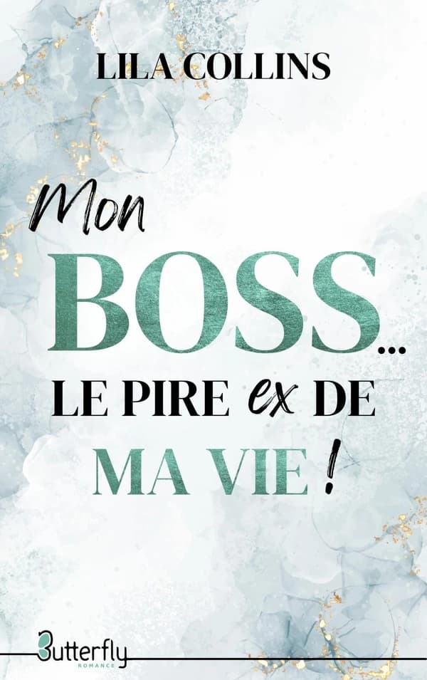 Mon boss, le pire ex de ma vie !
