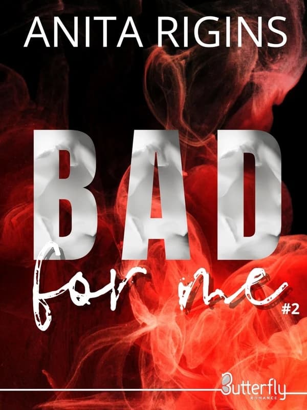 Bad for me. Tome 2