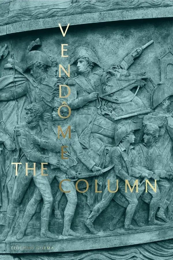 The Vendôme column : the bronze Grande Armée