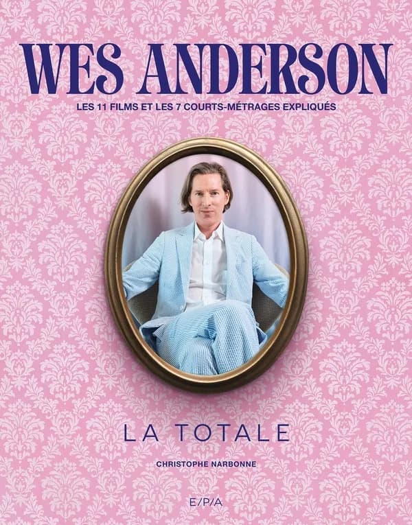 Wes Anderson : les 11 films et 7 courts-métrages expliqués